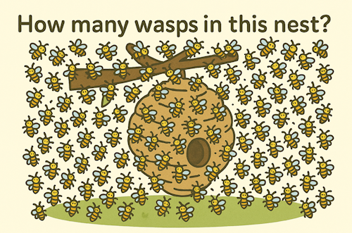 How many wasps in this nest? Some of them are inside and can't be seen.